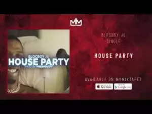 BlocBoy JB - House Party